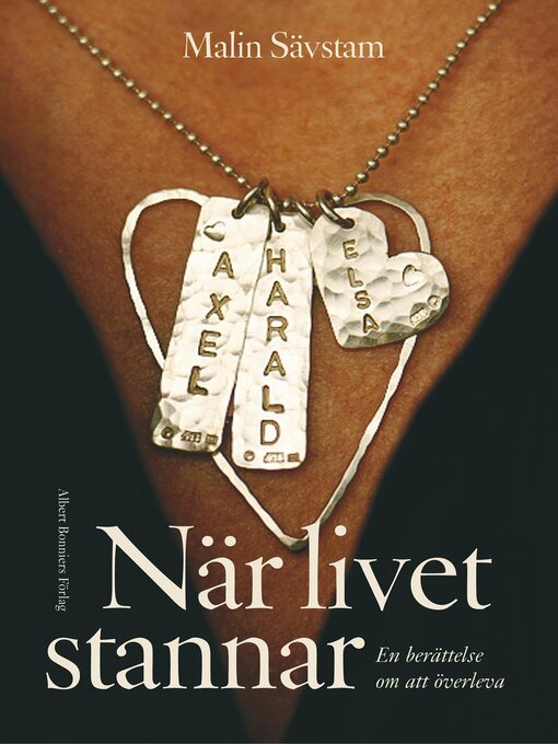 Titeldetaljer för När livet stannar av Malin Sävstam - Tillgänglig